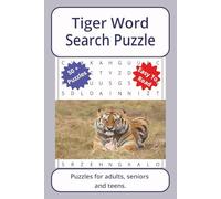 Tiger Word Seacrh Puzzle: Word searches about Tiger, with easy to read print | 6 x 9 inches. 110 pages | 50+ puzzles _ Gifts for Vacations, Holidays. (Animals Series Word Search Puzzles)