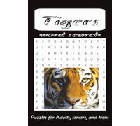 Tiger Word Search Puzzle Book: Word searches Easy to Read Print about Tigers, Tiger Facts, Tiger Habitat and Diet and more| 6x9 inches, 110 pages | 50 ... Gifts for Vacations, Holidays and Free time
