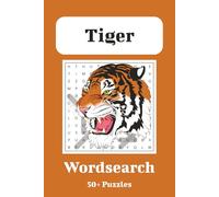 Tiger Word Search Puzzle Book: Word Searches with Easy to Read Print about Tigers | 6x9 inches, 110 pages | 50+ Puzzles