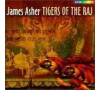 Tigers of the Raj by James Asher