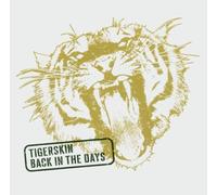 Tigerskin - Back in the Days