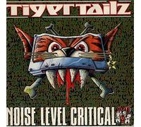 Tigertailz - Noise Level Control