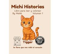 Tigger: la fiera que nos robó el corazón (Michi Historias)