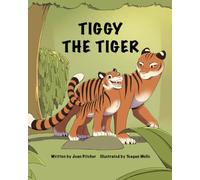 Tiggy the Tiger (Pitcher Picture Books)