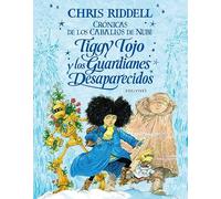 Tiggy Tojo y los guardianes desaparecidos: 2 (Crónicas de los Caballos de Nube)