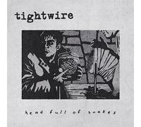 Tightwire - Head Full Of Snakes