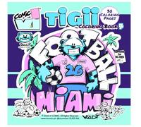 TIGII Football Miami Coloring Book 7: 30 Coloring Pages: Fun Easter Coloring Pages for All Ages (Blue Tiger Coloring Books)