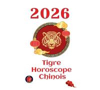 Tigre Horoscope chinois