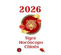 Tigre Horóscopo 2026