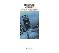 Tigres de verdad (Serie Slow Horses 3): Los thrillers en los que se inspira la serie de televisión (Salamandra Black)