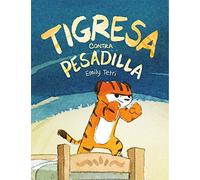 Tigresa contra pesadilla (Txikiberri)