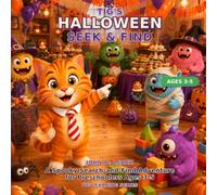 Tig's Halloween Seek & Find: A Spooky Search-and-Find Adventure for Preschoolers Ages 3-5