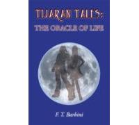 Tijaran Tales - The Oracle Of Life (ebook)