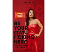 Tijen Onaran Dagmar Be Your Own Fcking Hero: Trau dich - weil du (Tapa blanda)