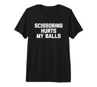 Tijera Me Duele Las Bolas - Divertido Dicho Sarcástico Hombres Camiseta Premium