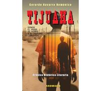 Tijuana: Donde el mapa se rompe y el futuro comienza: 3 (Archivo Tijuandiego)