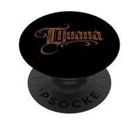 Tijuana México Baja California Frontera Mexicana Chicano TJ PopSockets PopGrip Adhesivo