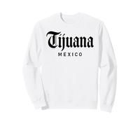 Tijuana México Baja California San Diego Frontera Mexicana Sudadera