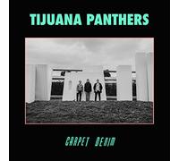 Tijuana Panthers - Carpet Denim [Casete]