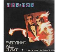Tik And Tok - Everything Will Change 12 Inch (12" Vinyl Single) UK Survival 1984
