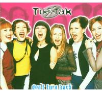 Tik & Tak - Dont Turn Back
