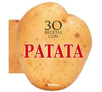 Tikal - 30 recetas con patata (Cocina con forma)