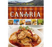 Tikal - Un viaje por la cocina canaria (Un viaje por ...)