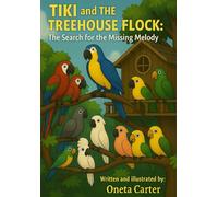 Tiki and The Treehouse Flock: The Search for the Missing Melody