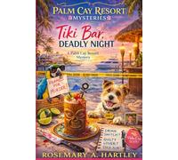 Tiki Bar, Deadly Night: A Seaside Resort Mystery with a Poisoned Cocktail, a Framed Waiter, and Hidden Marina Secrets (A Palm Cay Resort Mystery)