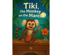 Tiki, the Monkey on the Mantle