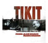 Tikit - Histoires Courtes pour Piano et Batterie