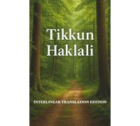 Tikkun Haklali: Interlinear Translation Edition