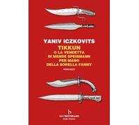 Tikkun o la vendetta di Mende Speismann per mano della sorella Fanny (BEAT. Bestseller)