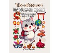 TIKO DECOUVRE LES FETES DU MONDE: Coloriage magique atour du globe