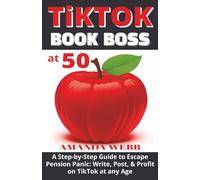 TikTok Book Boss at 50: Escape Pension Panic, Master Online Sales & Build Income With Just Your Phone - No Tech Skills or Experience Needed.