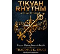 Tikvah Rhythm: a 31-Day Devotional: Rhyme, Rhythm, Reason, and Reppin!