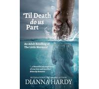 'Til Death Do Us Part: An Adult Retelling of The Little Mermaid