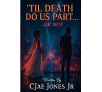 "Til Death Do Us Part Or Not"