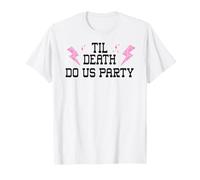 Til Death Do Us Party Bachelorette Cowgirl Bride Bridesmaids Camiseta
