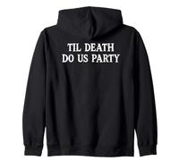 Til Death Do Us Party Bachelorette Goth Bride Bridesmaids Sudadera con Capucha