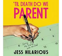 'Til Death Do We Parent: Raising My Kid with His Dad