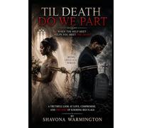 Til Death Do We Part: When the Help Meet Helps You Meet the Grave