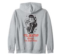 Til Death Honey I'm Not Going Anywhere Gothic Halloween Sudadera con Capucha
