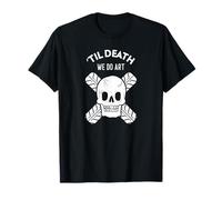 Til Death We Do Art (Declaración del Artista) Camiseta
