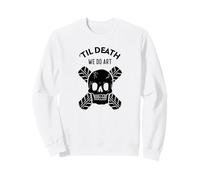 Til Death We Do Art (Declaración del Artista) Sudadera