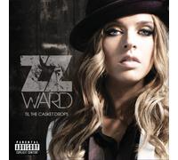 Til The Casket Drops [Explicit] by ZZ Ward (2012-10-16)