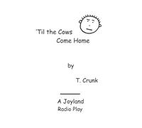 'Til the Cows Come Home