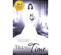 Til the End of Time: A Story of Persistence, Love Failure and Success in a Woman?s Life.