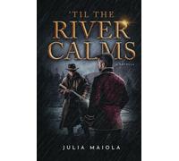 'Til the River Calms