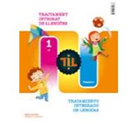 Til: Tractament Integrat De Llengües 1º E. Primaria Tratamiento Inte